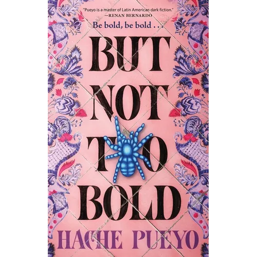 But Not Too Bold - Hardcover