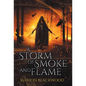 A Storm of Smoke and Flame - Hardcover