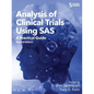 Analysis of Clinical Trials Using SAS: A Practical Guide, Second Edition - Paperback