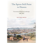 The Spires Still Point to Heaven: Cincinnati's Religious Landscape, 1788-1873 - Paperback
