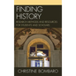 Finding History: Research Methods and Resources for Students and Scholars - Hardcover