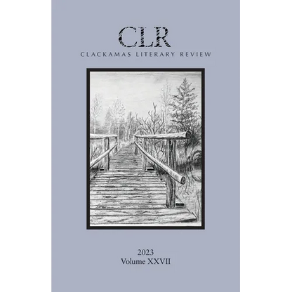 Clackamas Literary Review XXVII - Paperback