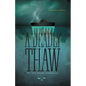 A Deadly Thaw: The York Factory Connection - Paperback