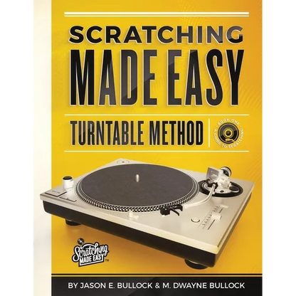 Scratching Made EasyTurntable Method: Book 1: A Guide to Scratching - Paperback