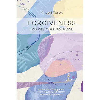 Forgiveness: Journey to a Clear Place - Paperback