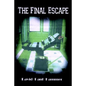 The Final Escape - Paperback