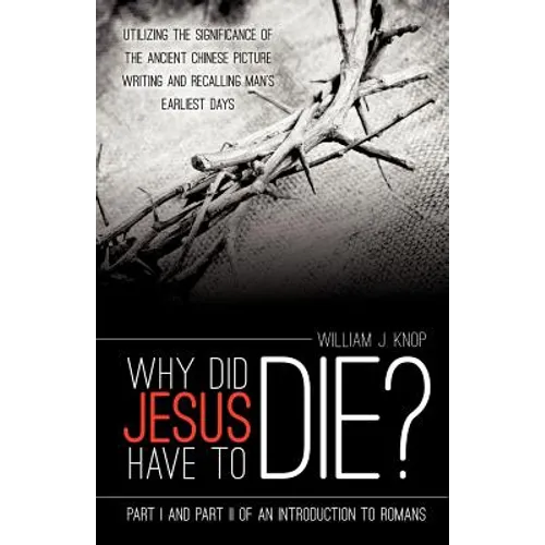 Why Did Jesus Have to Die? - Paperback