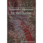 Spanish Grammar for the Clueless - Paperback