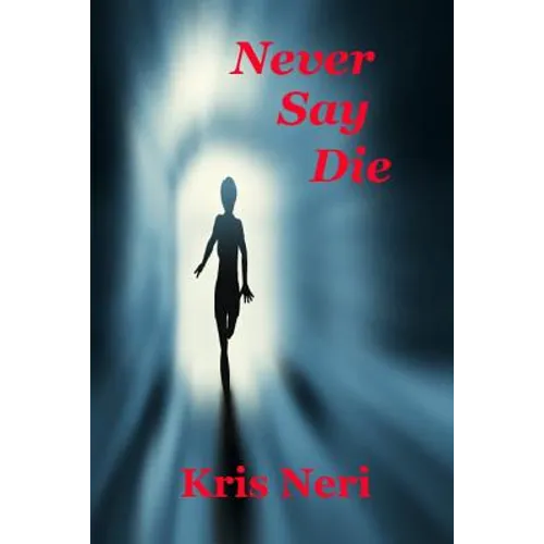 Never Say Die - Paperback