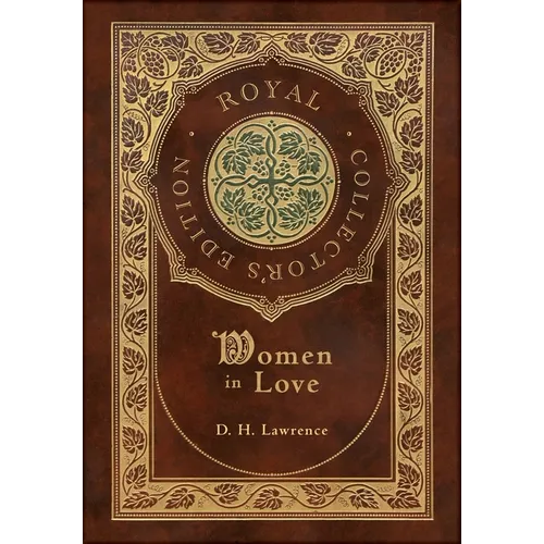 Women in Love (Royal Collector's Edition) (Case Laminate Hardcover with Jacket) - Hardcover