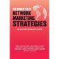 The World's Best Network Marketing Strategies - Paperback