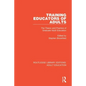 Training Educators of Adults: The Theory and Practice of Graduate Adult Education - Paperback