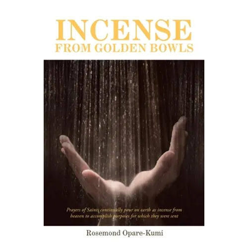 Incense from Golden Bowls - Paperback