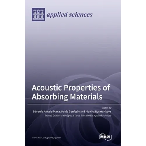Acoustic Properties of Absorbing Materials - Hardcover