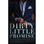 Dirty Little Promise - Paperback