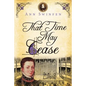 That Time May Cease - Paperback