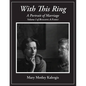 With This Ring: A Portrait of Marriage - Paperback