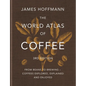The World Atlas of Coffee 3rd Edition: From Beans to Brewing - Coffees Explored, Explained and Enjoyed - Hardcover