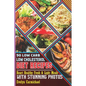 90 Low Carb Low Cholesterol Diet Recipes: Heart Healthy Fresh & Light Meals with Stunning Photos - Paperback
