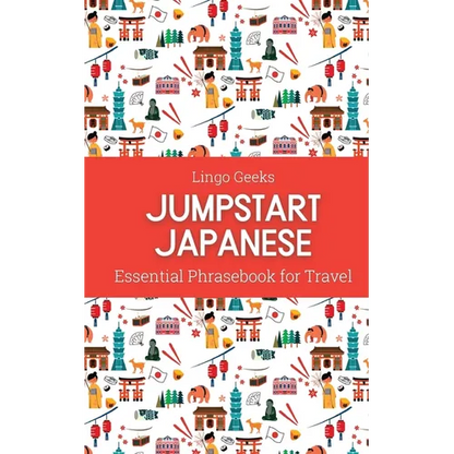 Jumpstart Japanese Essential Phrasebook for Travel - Paperback