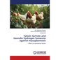 Tylosin tartrate and tiamulin hydrogen fumarate against mycoplasmosis - Paperback