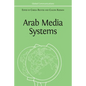 Arab Media Systems - Paperback