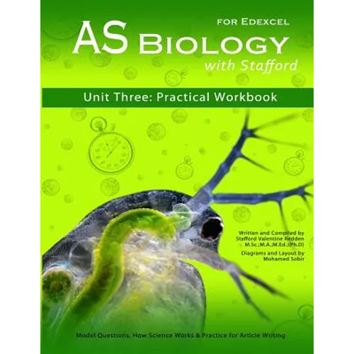 AS Biology With Stafford: Unit 3: Practical Workbook - Paperback