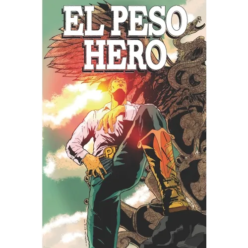 El Peso Hero: Volume 1 - Paperback