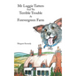 Mr Luggie Tatters and the Terrible Trouble at Forevergreen Farm - Hardcover