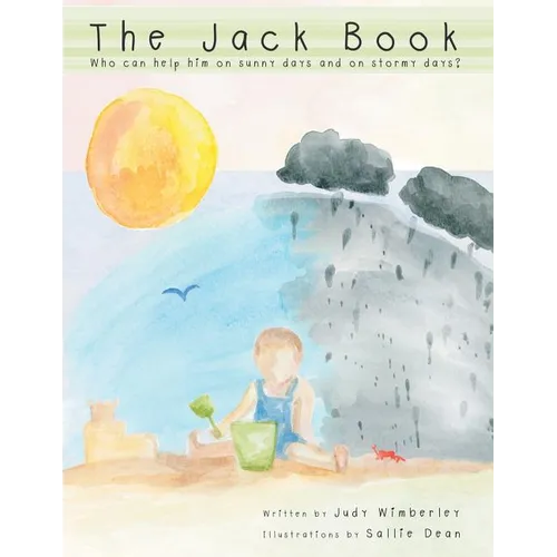 The Jack Book: Who Can Help Him on Sunny Days and on Stormy Days? - Paperback