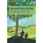 Bentonville Before Wal-Mart: Growing Up in Rural Arkansas in the 1950's - Paperback