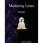 Mastering Linux - Storage - Paperback