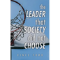 The Leader That Society Did Not Choose - Paperback