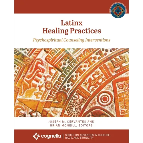 Latinx Healing Practices: Psychospiritual Counseling Interventions - Paperback