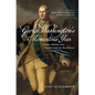 George Washington's Momentous Year: Twelve Months That Transformed the Revolution--Vol. 2: Valley Forge to Monmouth, January to July 1778 - Hardcover