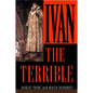 Ivan the Terrible - Paperback