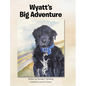 Wyatt's Big Adventure - Hardcover