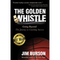 The Golden Whistle: Going Beyond: The Journey to Coaching Success - Paperback