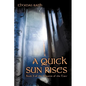 A Quick Sun Rises: Book 3 of the Master of the Tane - Paperback