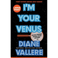 I'm Your Venus (Large Print): A Sylvia Stryker Space Case Mystery - Hardcover