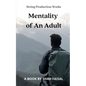 Mentality of an Adult - Paperback