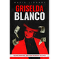 Griselda Blanco: Cocaine Godmother - True Story of Queen of the Cartel - Paperback