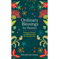 Ordinary Blessings for Parents: Prayers, Poems, and Meditations for Family Life - Hardcover