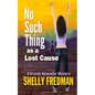 No Such Thing as a Lost Cause: A Brand Alexander Mystery - Paperback