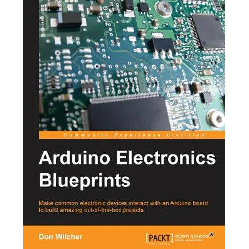 Arduino Electronics Blueprints - Paperback