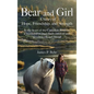 Bear and Girl: A Story of Hope, Friendship, and Strength - Hardcover