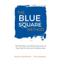 The Blue Square Method: The Mindset and Best-Practices of Top Fee-For-Service Professionals - Hardcover