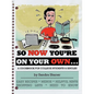 So Now You're on Your Own....: A Cookbook for College Students & Singles - Paperback