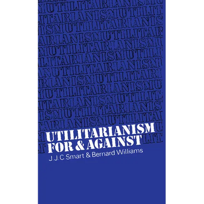 Utilitarianism: For and Against - Paperback