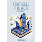 Femtocell Primer (2nd Edition) - Paperback